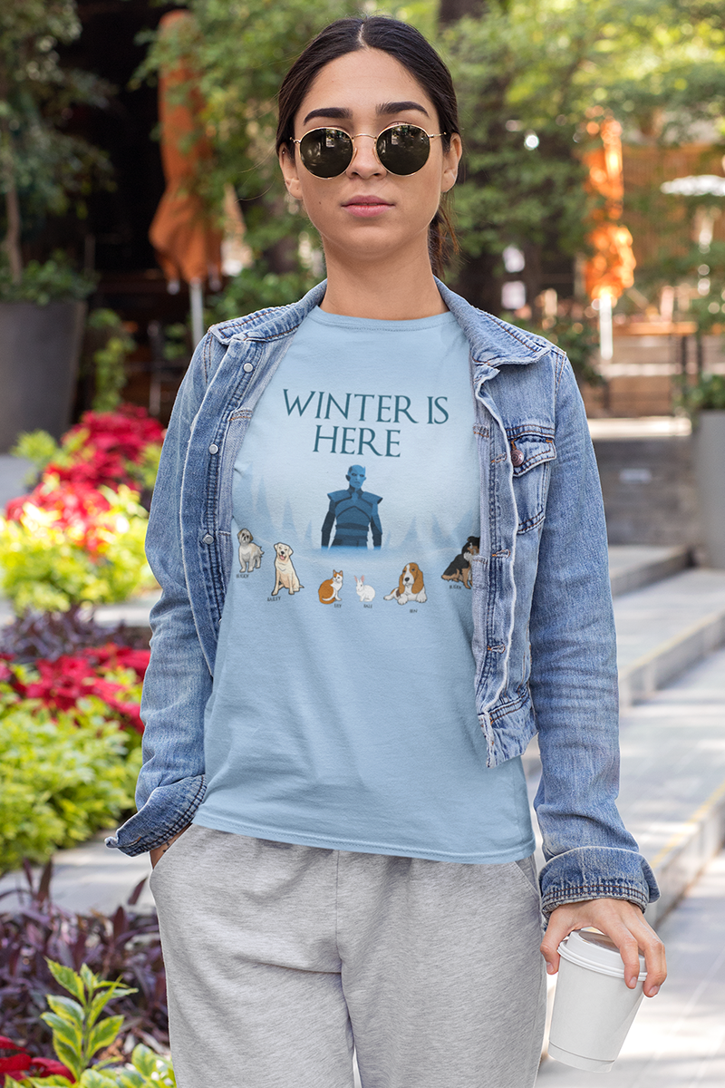 "Winter Is Here" Customized Tee For Pet lovers