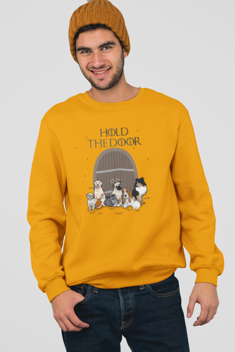 "Hold The Door" Personalized Sweatshirt For Pet lovers