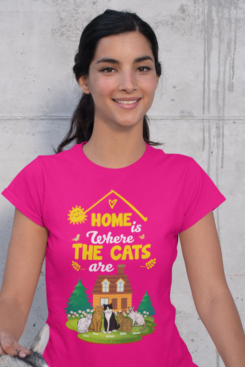 Home Is Where The Cats Are... Tee For Cat Lovers