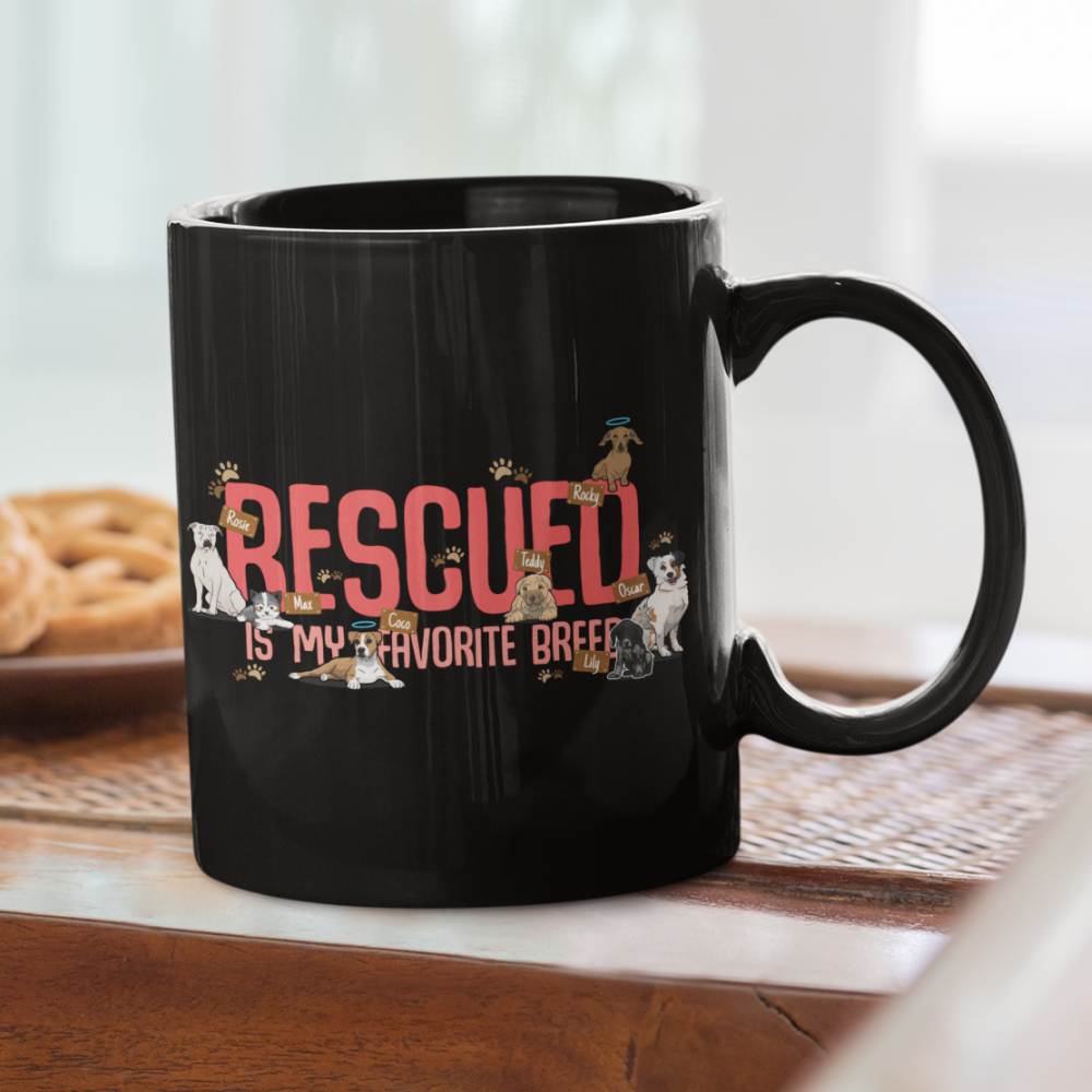 Rescue Is My Favorite Breed Customized Mug For Dog Lovers