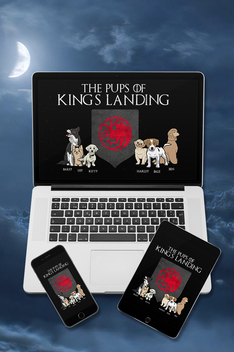 "The Pups Of Kings Landing" Personalized Digital Wallpaper
