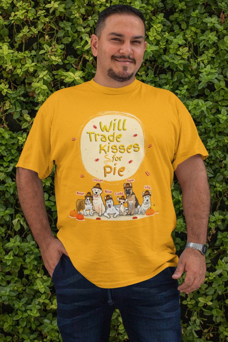 Will Trade Kisses For Pie Customized Tee For Pet Lovers