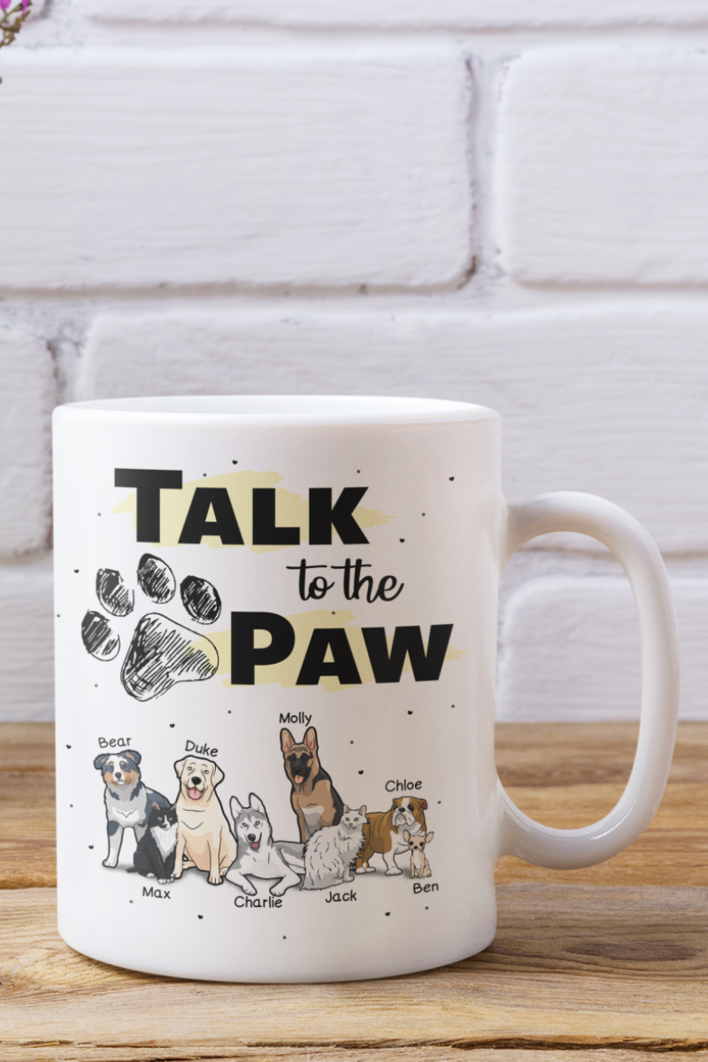 Talk To The Paw Personalized Mug For Dog Lover