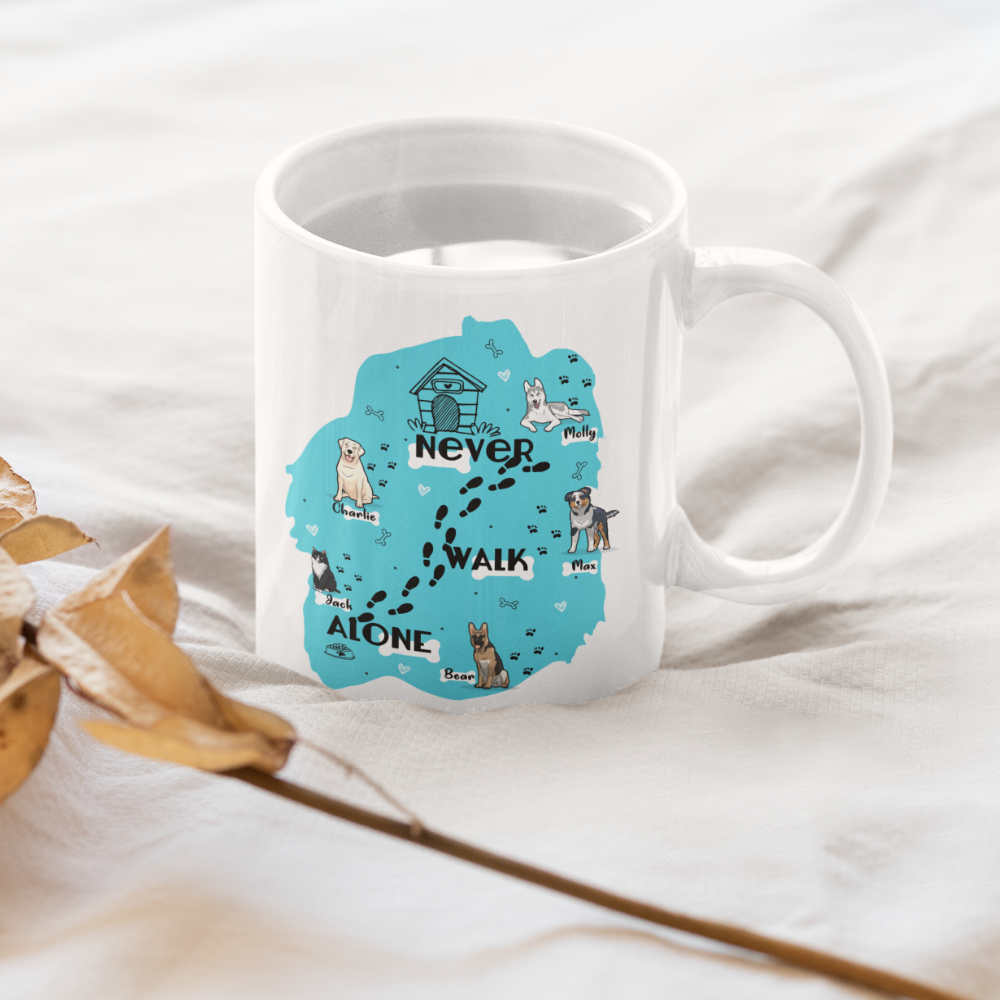 Never Walk Alone Personalized Mug For Dog Lovers