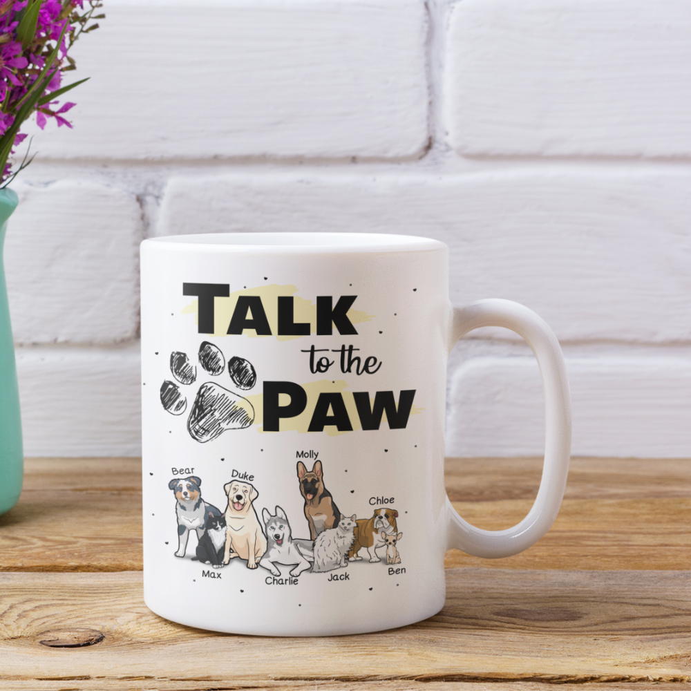 Talk To The Paw Personalized Mug For Dog Lover