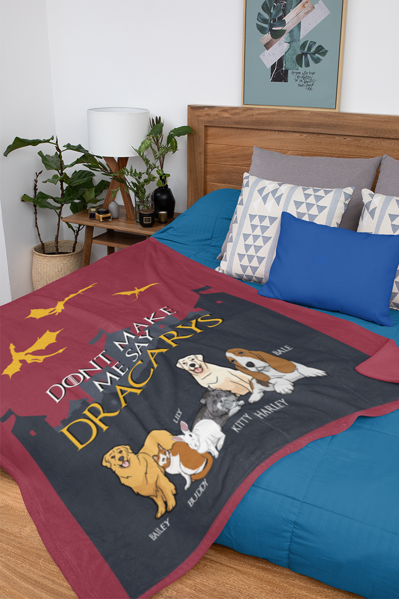 "Dont Make Me Say Dracarys" Themed Personalized Throw Blanket (Premium Sherpa)