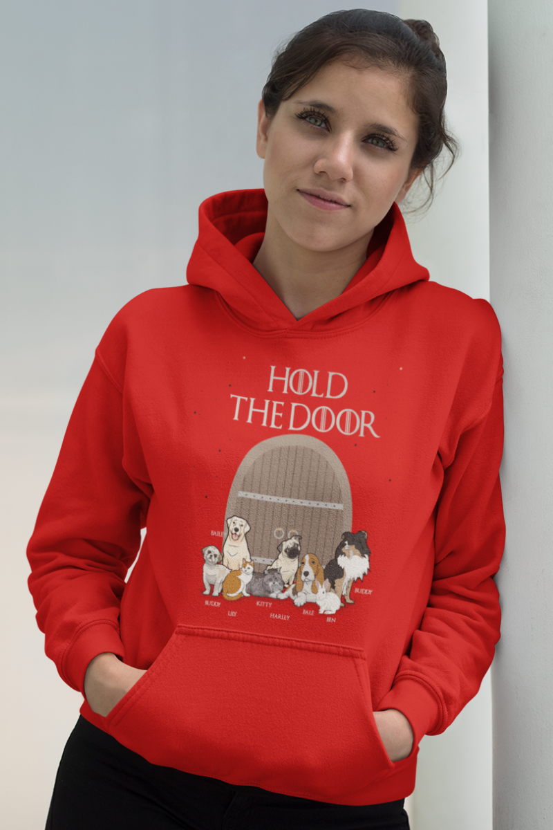 "Hold The Door" Personalized Hoodie For Pet lovers