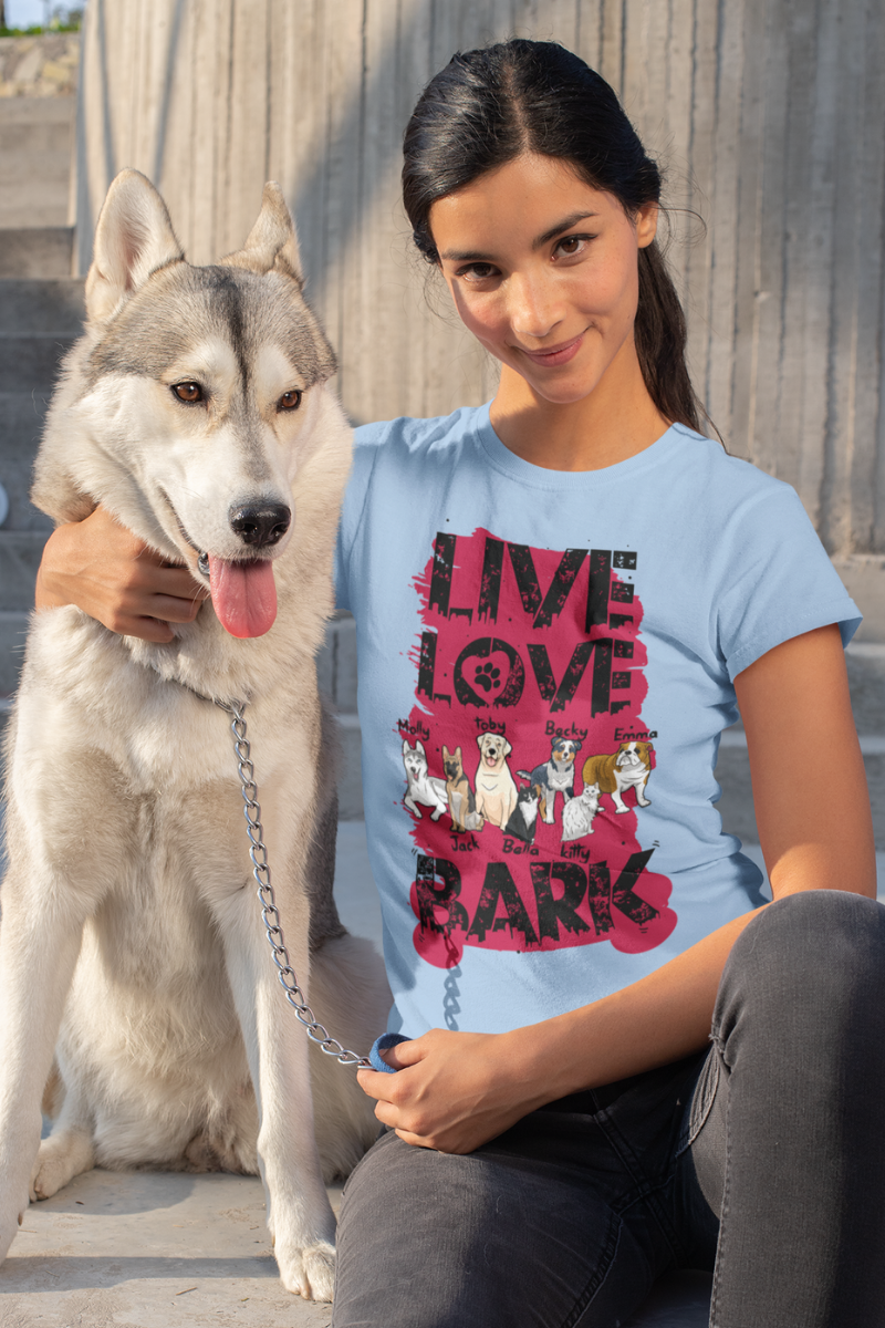 Live, Love, Bark.. Personalized Tee For Dog Lovers