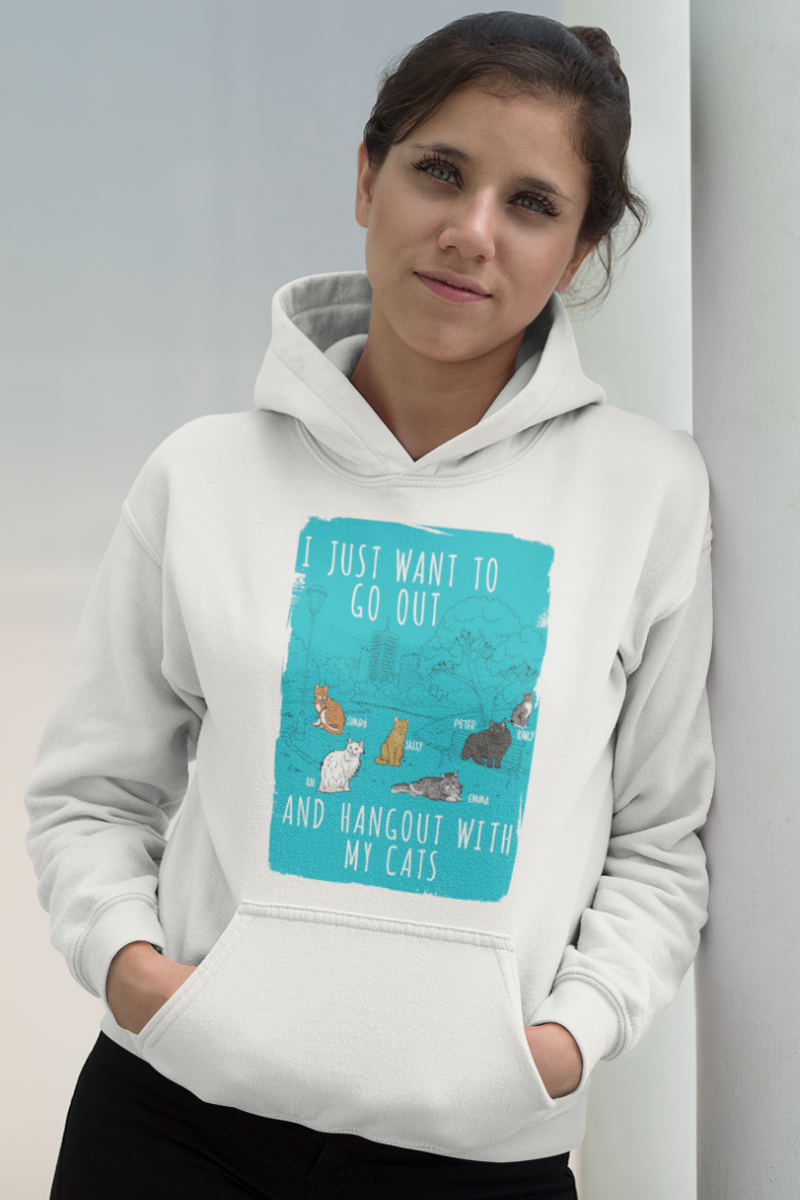 I Just Want To Go Out... Customized Hoodie For CatLovers