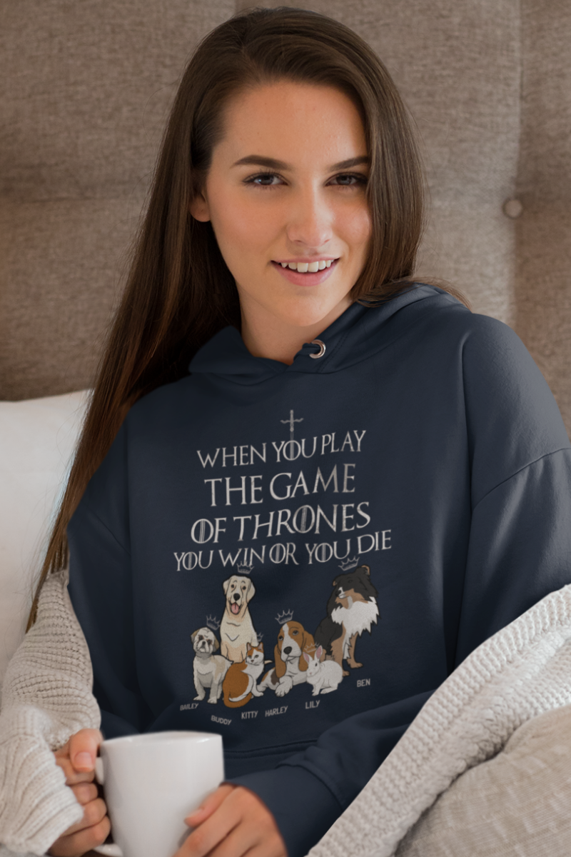 Play The Game Of Thrones... Customized Hoodie For Pet lovers