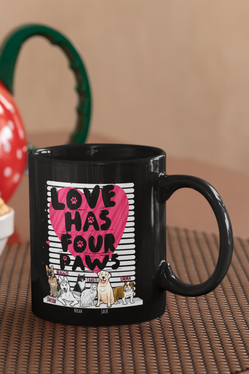 Love Has Four Paws Customized Mug For Dog Lovers