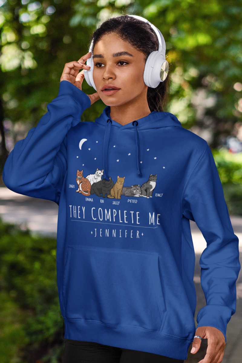 They Complete Me.. Customized Hoodie For CatLovers