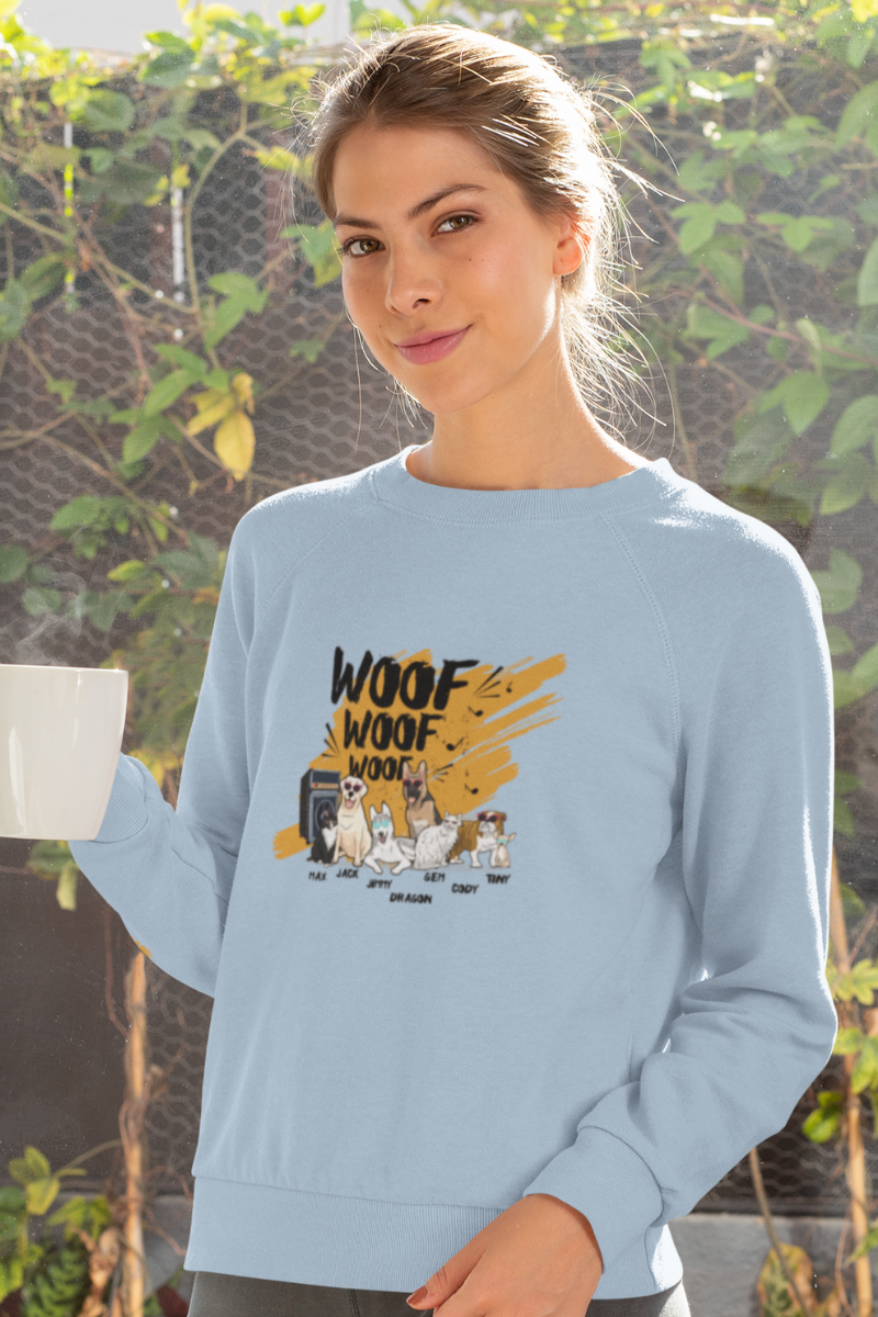 Woof , Woof, Woofy.. Customized Sweatshirt For Dog Lovers