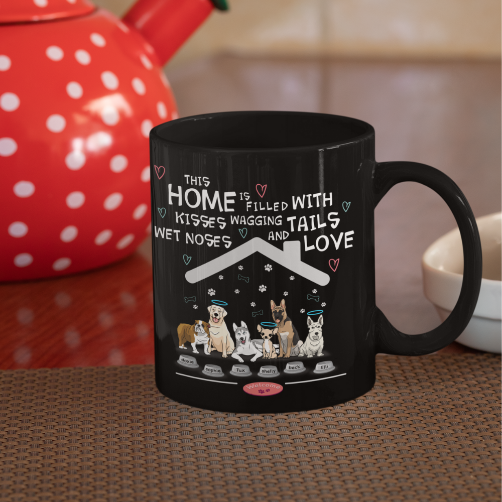 This Home Is Filled With Wagging Tails And Love... Mug For Dog Lovers