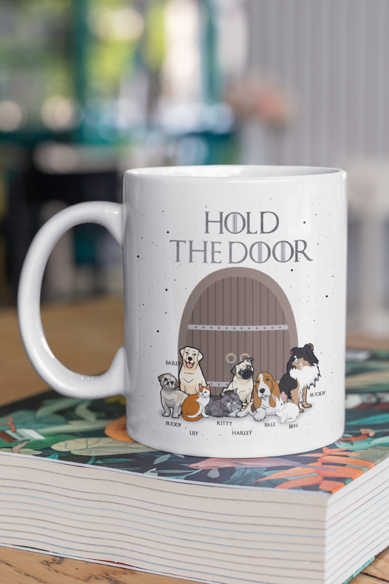 "Hold The Door" Personalized Mug For Pet lovers