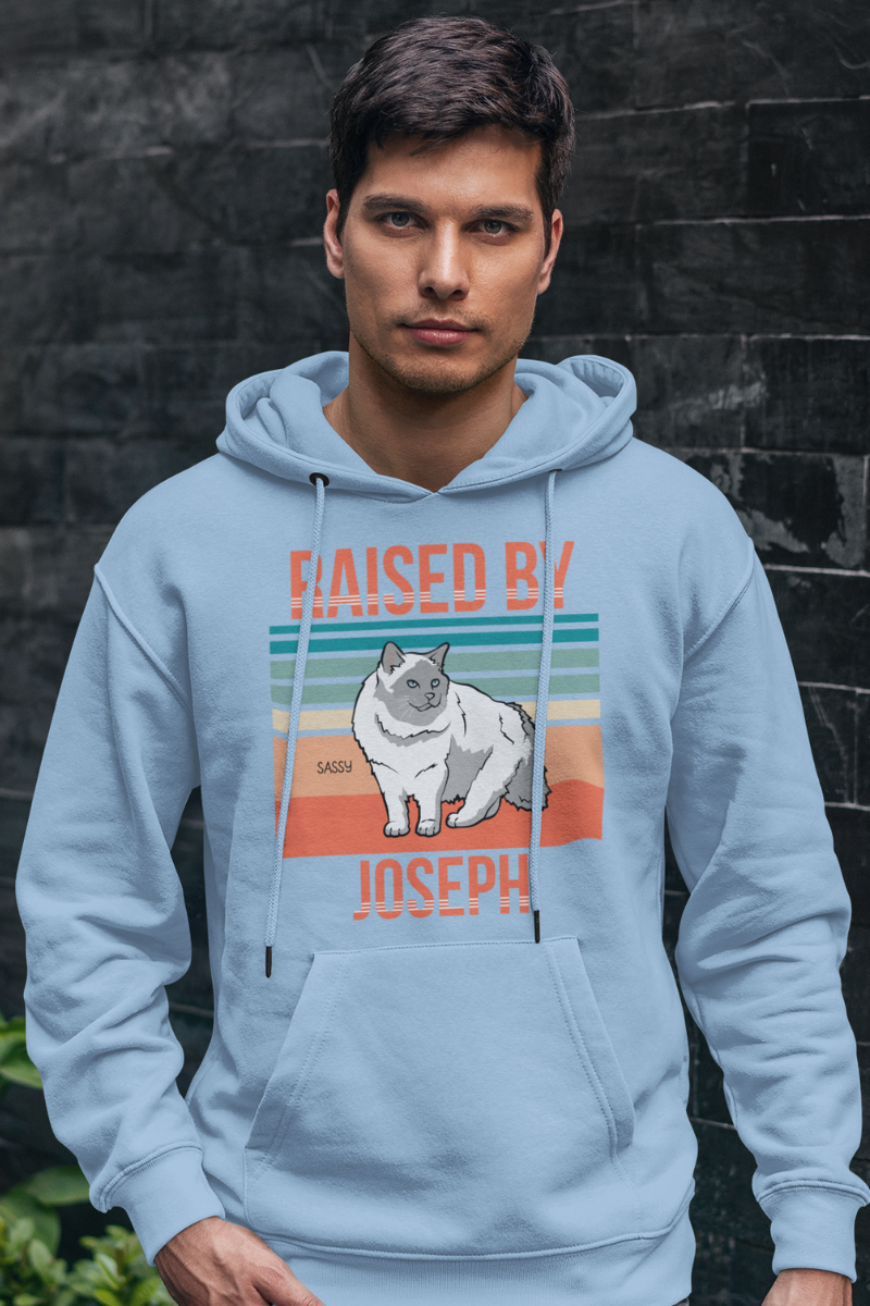 Raised By.... Customized Hoodie For CatLovers