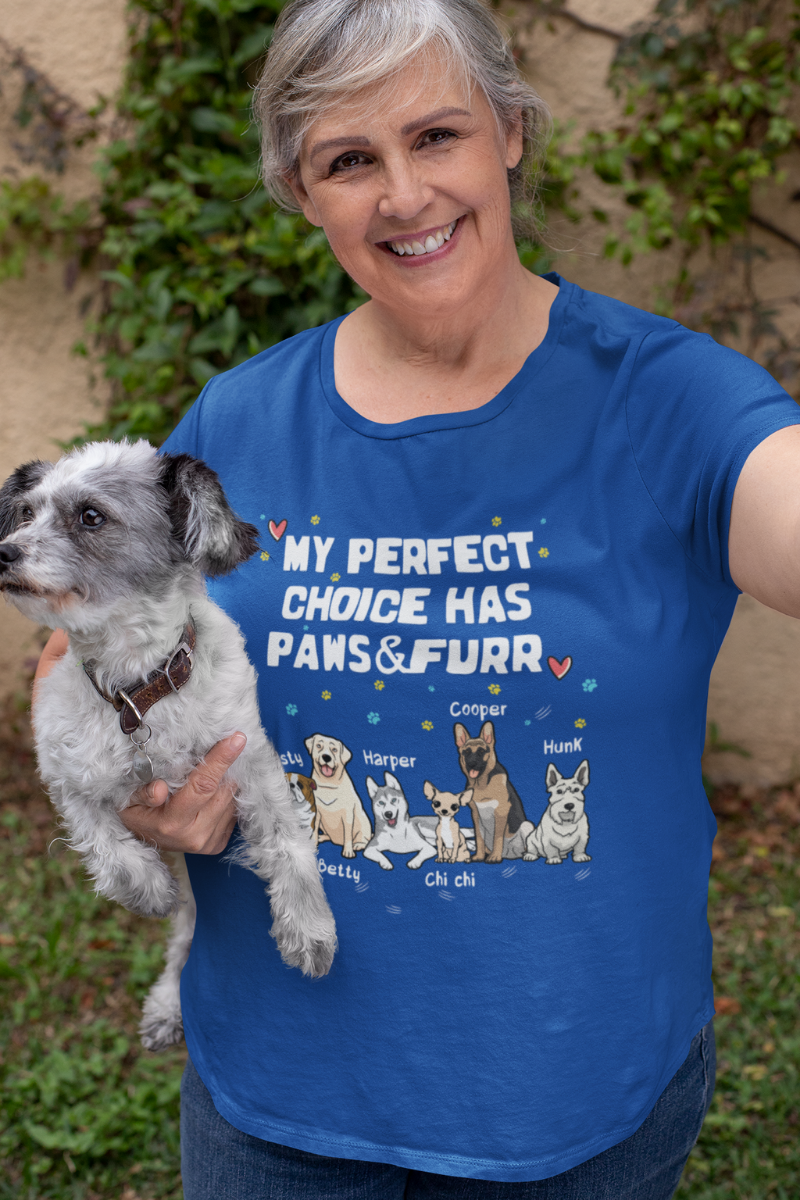 The Perfect Choice Customized Tee For Dog Lovers