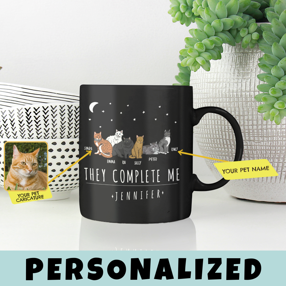 They Complete Me.. Customized Mug For CatLovers