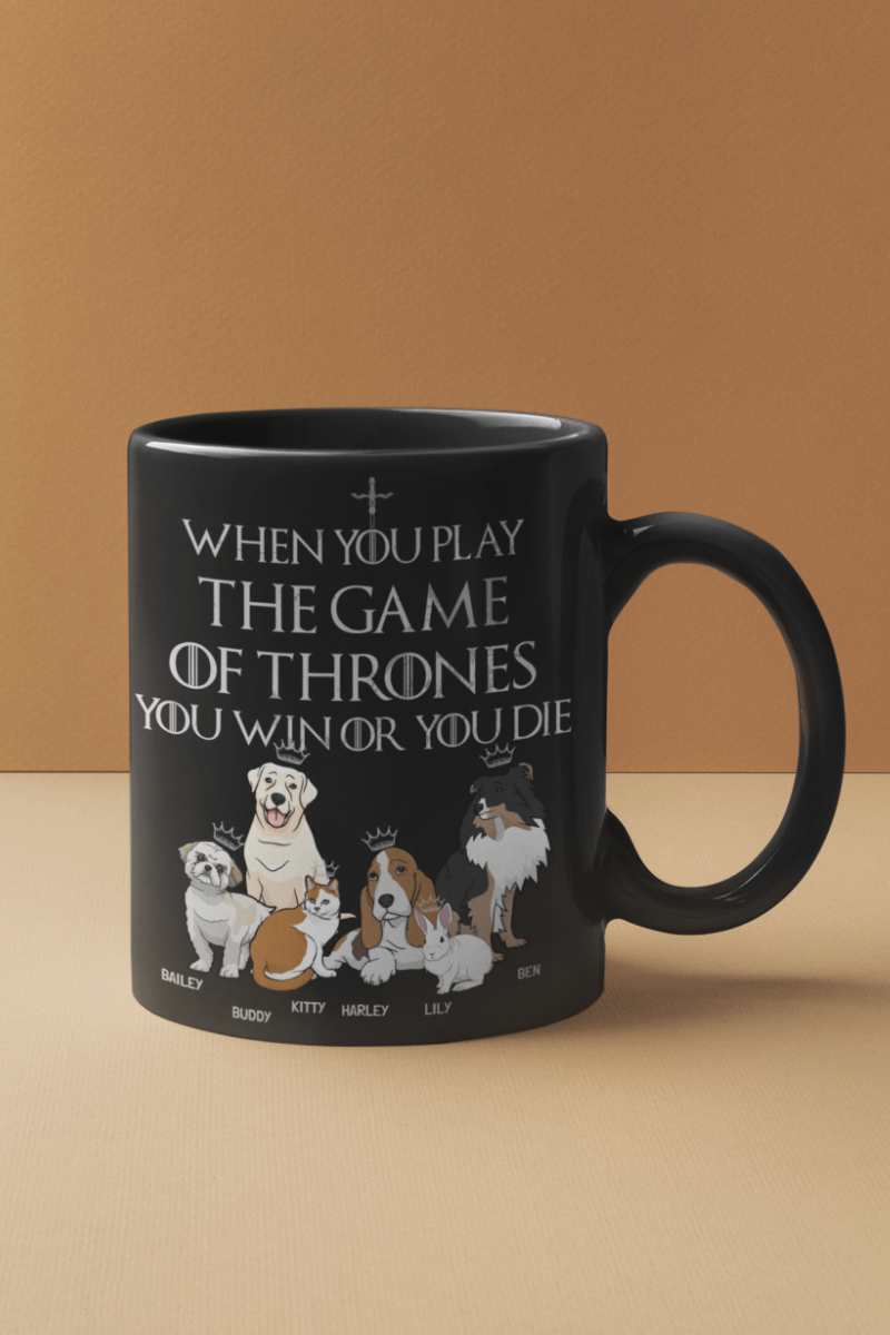 Play The Game Of Thrones... Customized Mug For Pet lovers