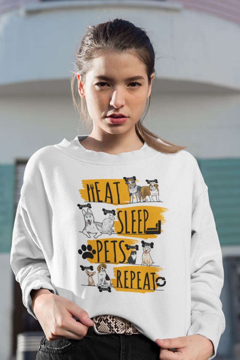 Eat, Sleep, Pets.. Customized Dog Lover Sweatshirt