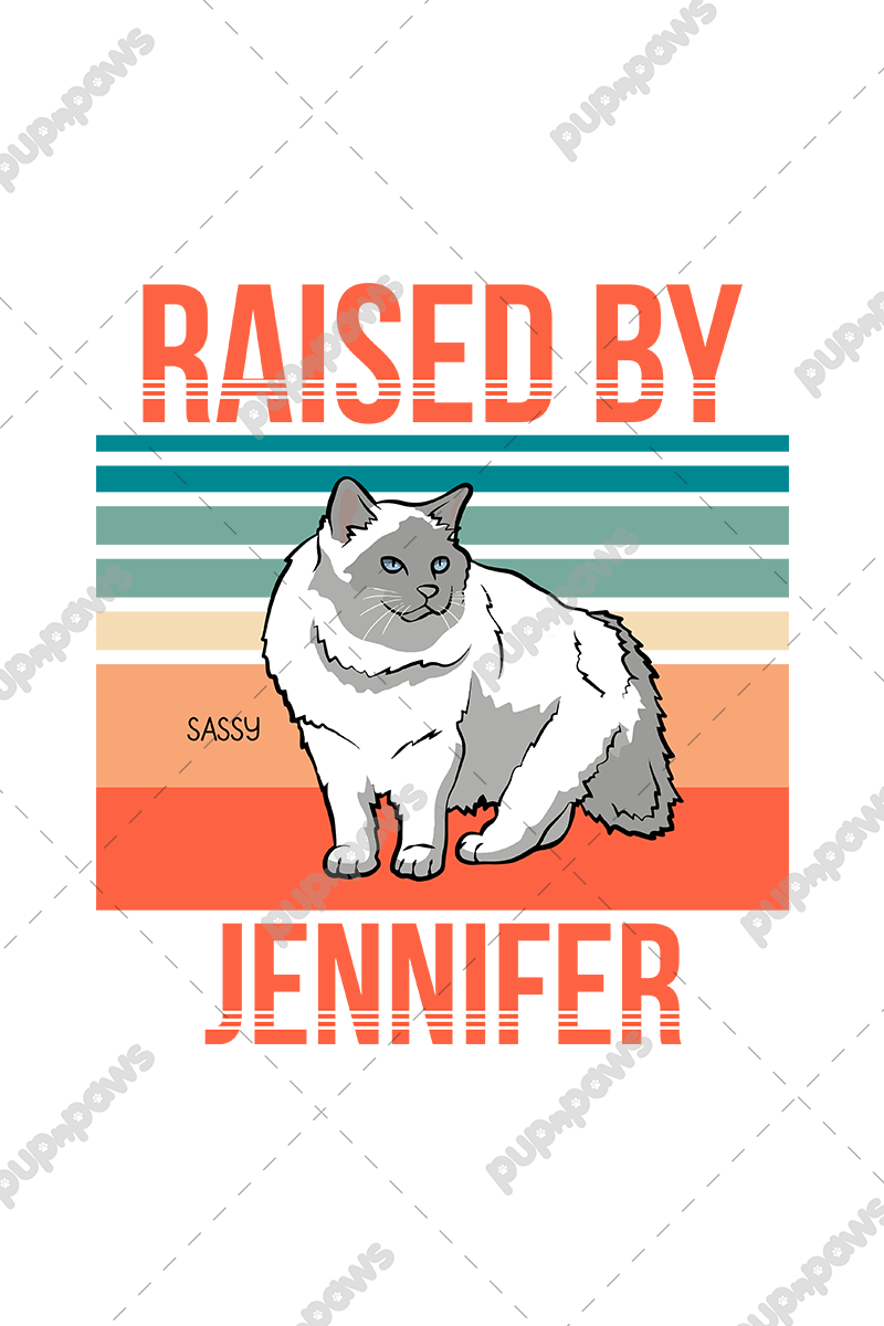 Raised By.... Customized Mug For CatLovers
