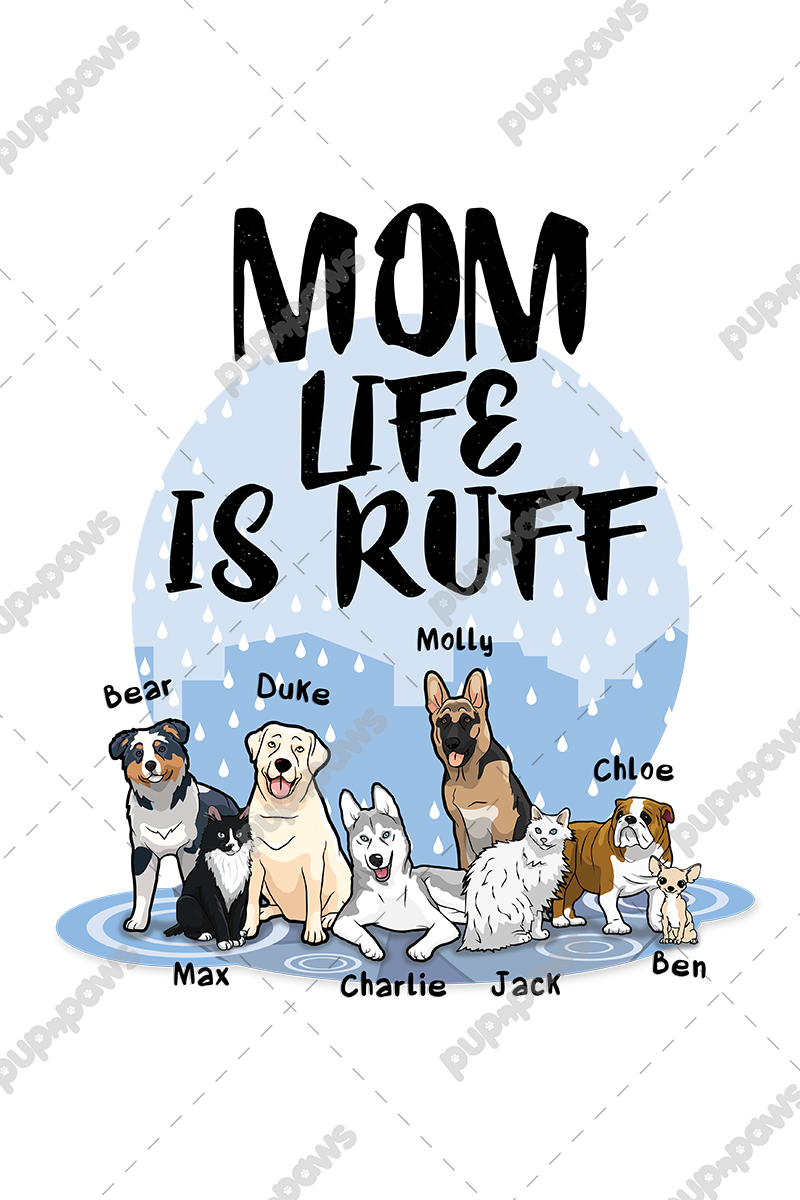 Mom Life Is Ruff Customized Mug For Dog Lovers